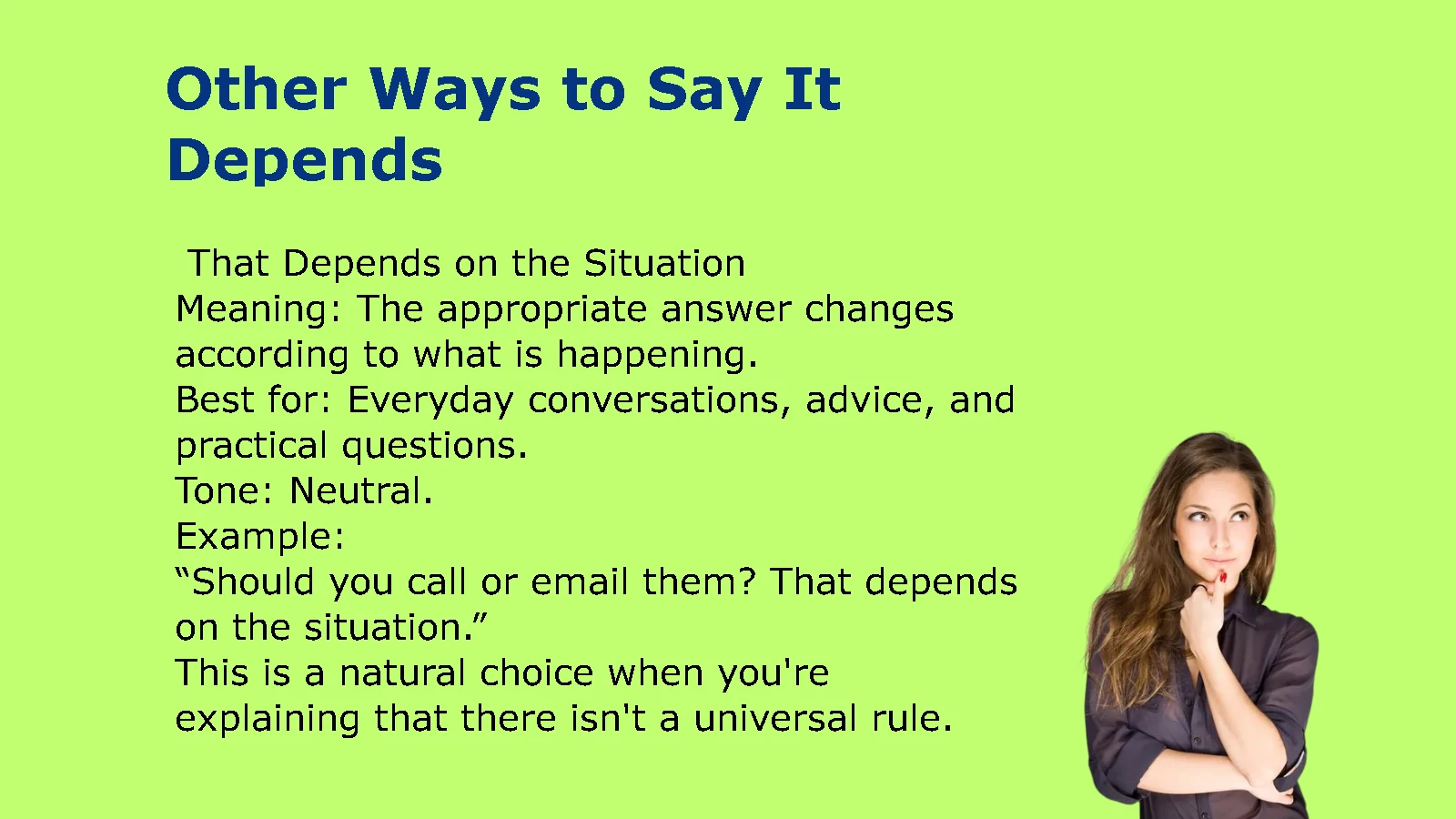 Other Ways to Say It Depends