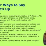 Other Ways to Say What’s Up