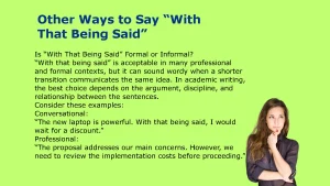 Other Ways to Say “With That Being Said”